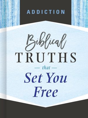 cover image of Addiction: Biblical Truths that Set You Free
